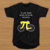 Pi Cycle It Just Keeps Going and Going and Going t shirt