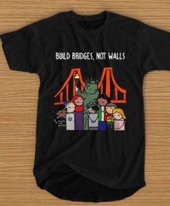 Statue of Liberty America Build Bridges Not Walls t shirt