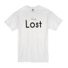 Totally Lost t shirt