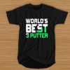 World’s best 3 putter t shirt