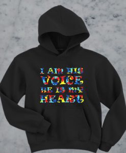 Autism I am his voice he is my heart hoodie