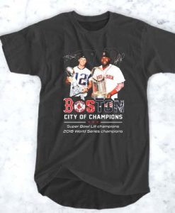 Tom Brady David Ortiz Patriots Red Sox Boston City of Champions t shirt