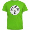 weirdo 2 t shirt