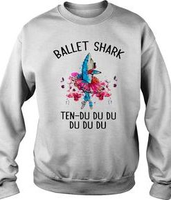 Ballet shark ten du du du du du du sweatshirt
