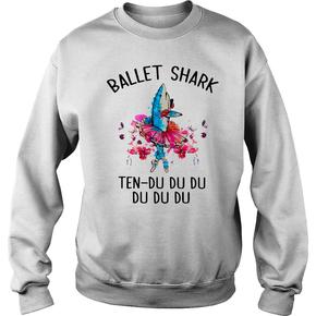 Ballet shark ten du du du du du du sweatshirt