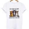 Cats make Me Happy t shirt