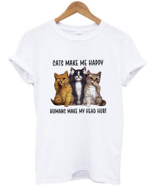 Cats make Me Happy t shirt