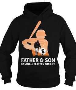 Father and son baseball players for life hoodie