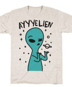 Ayyyelien t shirt