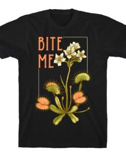 Bite Me Venus Flytrap t shirt