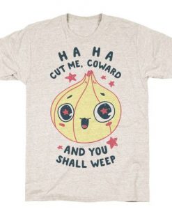 Cut Me Coward (Onion) t shirt