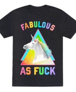 Fabulous As Fuck t shirt