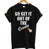 Go Get It Out Of The Ocean t shirt