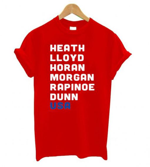 Heath Lloyd Horan Morgan Rapinoe Dunn USA t shirt