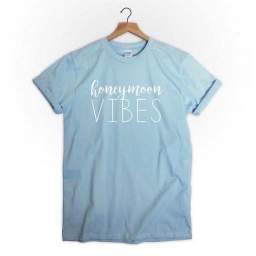 Honeymoon Vibes t shirt