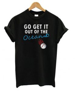 Max Muncy Go Get It Out Of The Ocean LA Dodgers Madison Bumgarner t shirt