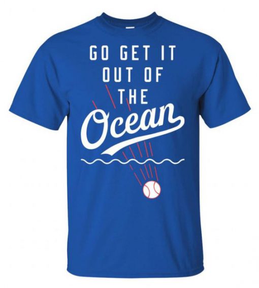 Max Muncy Go Get It Out Of The Ocean t shirt
