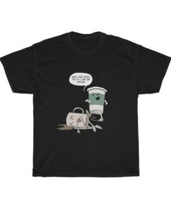 Move Over Decaf Unisex t shirt
