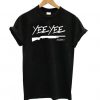 Original Yee Yee t shirt