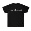 Sad Boy Squad t shirt