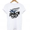 United States Space Force Pew Pew t shirt