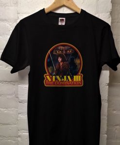 The Ninja III t shirt