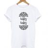 Think Happy be Happy Graphic t shirt