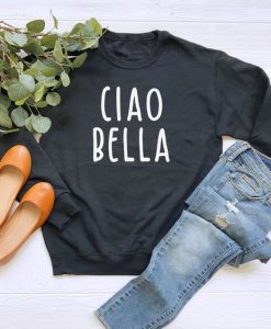 Ciao Bella sweatshirt