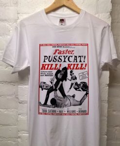 Faster Pussycat t shirt