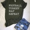 Football Turkey Nap Repeat t shirt
