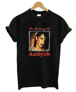 In Memory of Aaliyah t shirt