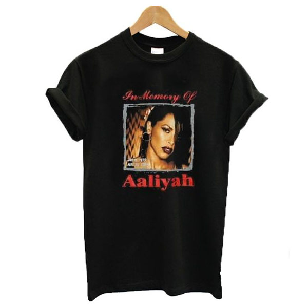In Memory of Aaliyah t shirt