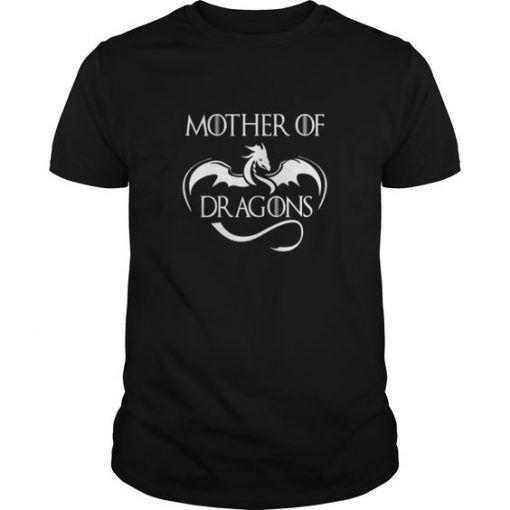 Mother Of Dragons t shirt
