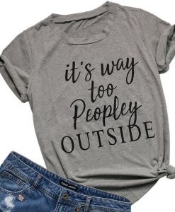 Peopley Outside t shirt
