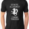 State Alchemist Coming Through t shirt