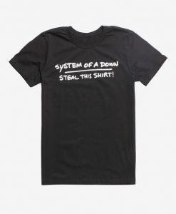 System Of A Down Steal This Shirt t shirt