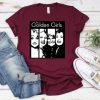 The Golden Girls t shirt