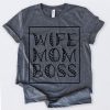 Wife Mom Boss t shirt
