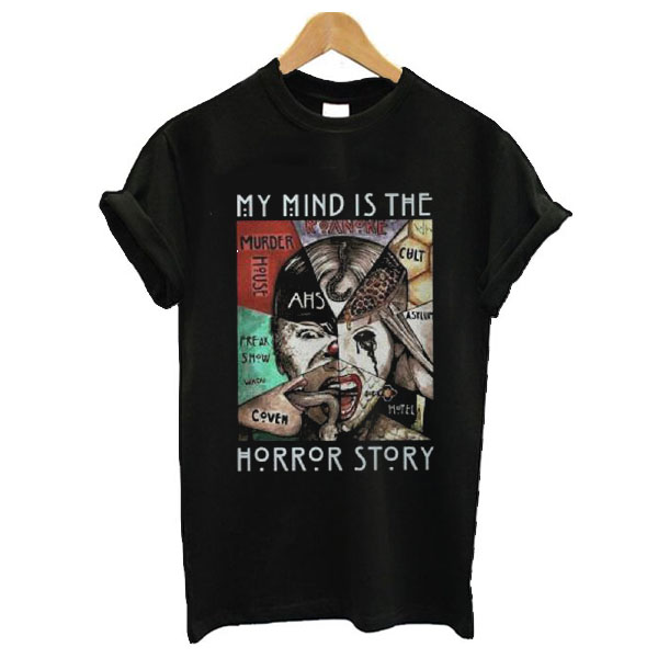 American Horror Story My Mind Is The Horror Story t shirtAmerican Horror Story My Mind Is The Horror Story t shirt