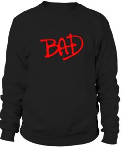 BAD Tribute Michael Jackson sweatshirt