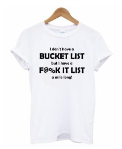 Bucket List t shirt