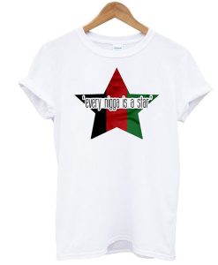 Every NIgga Is A Star t shirt