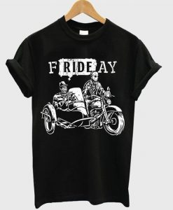 Friday Motorcycle t shirt