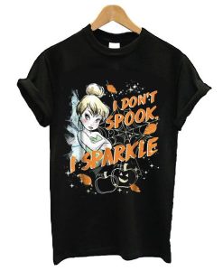 Halloween Disney Peter Pan Tinkerbell I Don't Spook I Sparkle Halloween t shirt