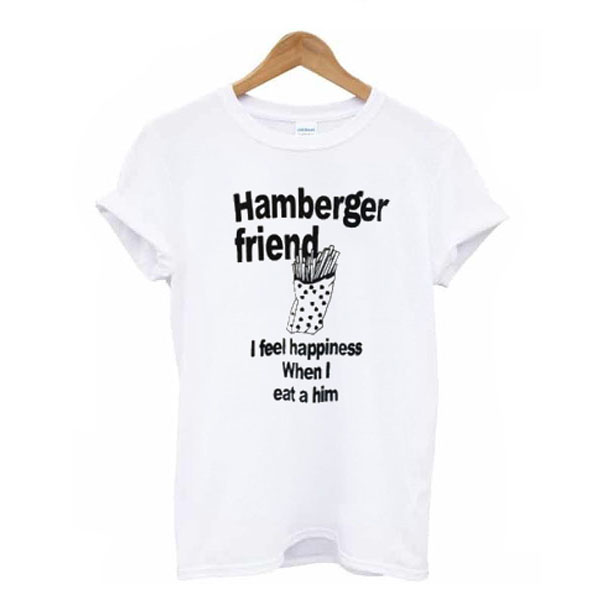 Hamberger Friend t shirt