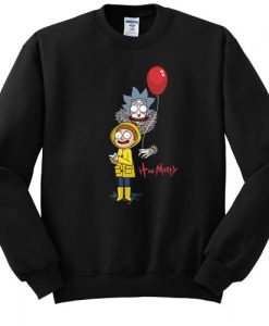 IT Movie and Rick Morty sweatshirt