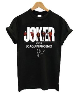 JOAQUIN PHOENIX JOKER 2019 SIGNATURE T SHIRT