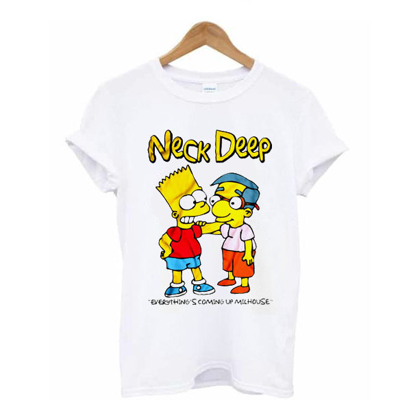 Neck Deep Everything's Coming Up Milhouse t shirt