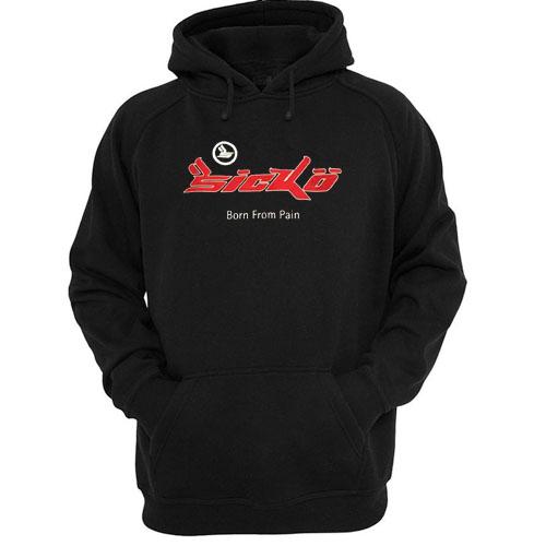 sicko born from pain hoodie