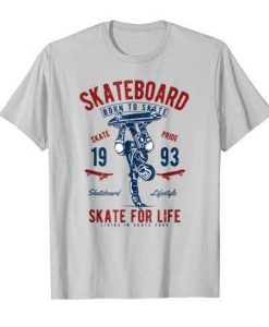 Skate For Life t shirt